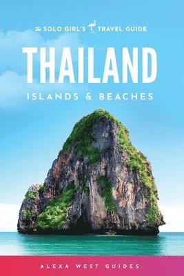 Alexa West - Thailand Islands and Beaches, Häftad. Tillgänglighet: Lägg i varukorg