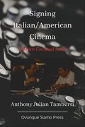 Signing Italian/American Cinema