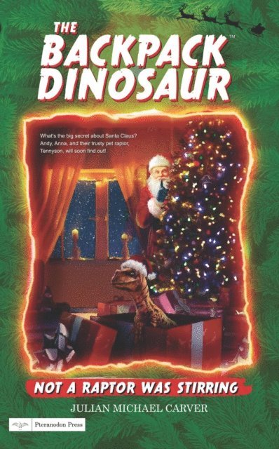 Julian Michael Carver - Not A Raptor Was Stirring, E-bok