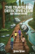 Travelers Detective Club An Origin Story