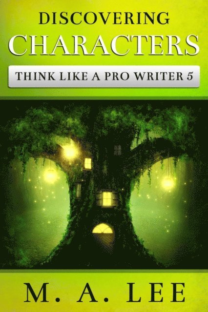 M.A. Lee - Discovering Characters, E-bok