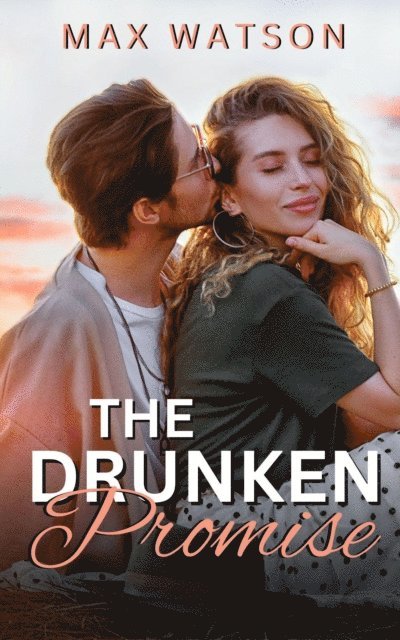 Max Watson - Drunken Promise, E-bok