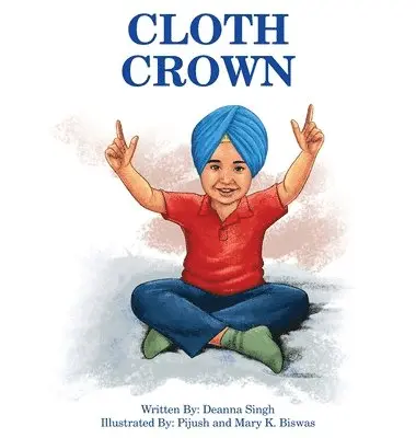 Deanna Singh - Cloth Crown, Inbunden. Tillgänglighet: Lägg i varukorg