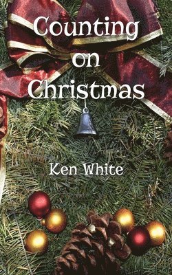 Ken White - Counting on Christmas, Häftad