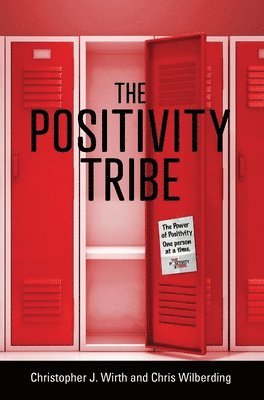 Christopher J Wirth, Chris Wilberding - Positivity Tribe, Inbunden. Tillgänglighet: Lägg i varukorg