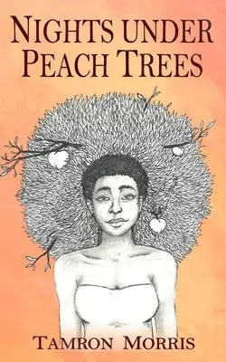 Tamron Morris - Nights under Peach Trees, Häftad. Tillgänglighet: Lägg i varukorg