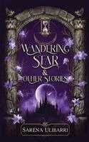 Sarena Ulibarri - Wandering Star and Other Stories, Häftad