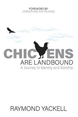 Raymond Yackell - Chickens Are Landbound, Häftad. Tillgänglighet: Lägg i varukorg