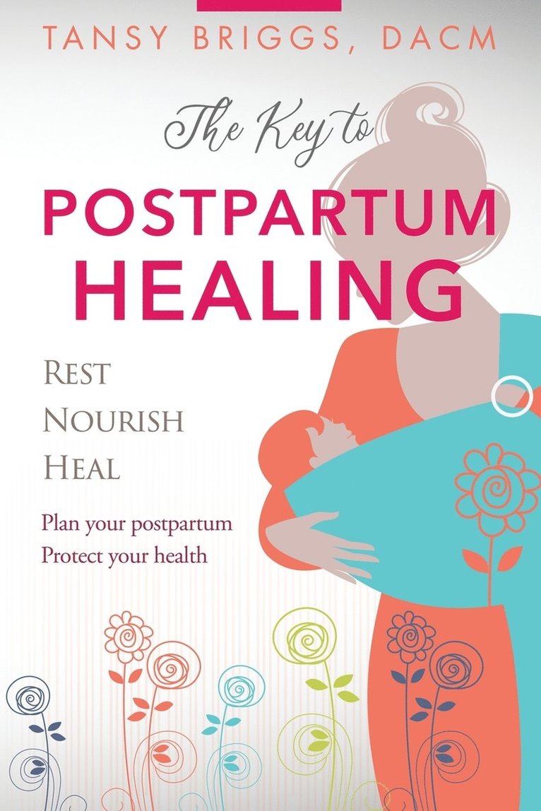 Tansy Briggs - Key to Postpartum Healing, Häftad. Tillgänglighet: Lägg i varukorg