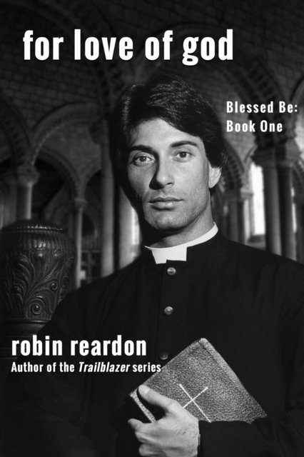 Robin Reardon - For Love Of God, E-bok