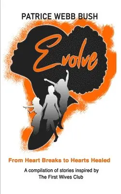 Patrice Webb Bush - Evolve, Häftad. Tillgänglighet: Lägg i varukorg