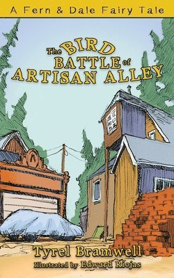 Tyrel Bramwell - Bird Battle of Artisan Alley, Häftad