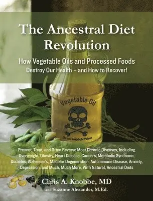 Chris a Knobbe, Suzanne J Alexander - Ancestral Diet Revolution, Inbunden. Tillgänglighet: Lägg i varukorg