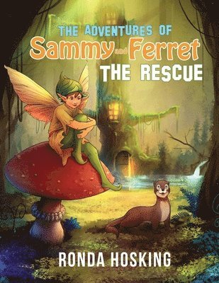 Ronda Hosking - Adventures of Sammy and Ferret The Rescue, Häftad