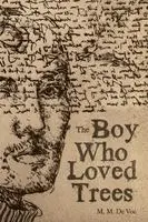 M M de Voe - Boy Who Loved Trees, Häftad. Tillgänglighet: Lägg i varukorg