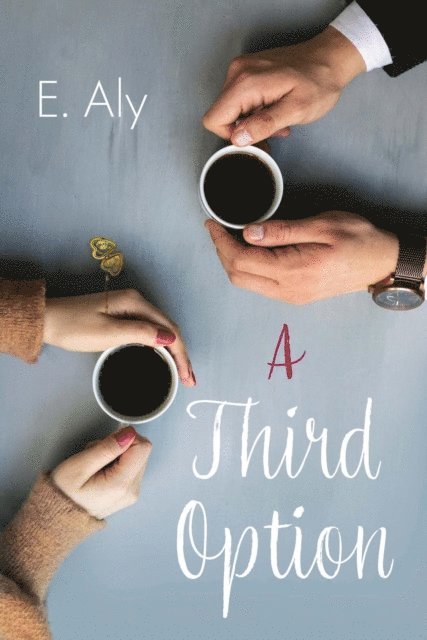 Eugene Kelly - Third Option, E-bok