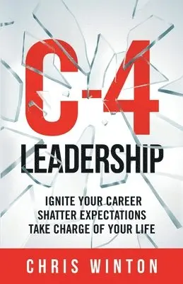 Chris Winton - C-4 Leadership, Häftad. Tillgänglighet: Lägg i varukorg