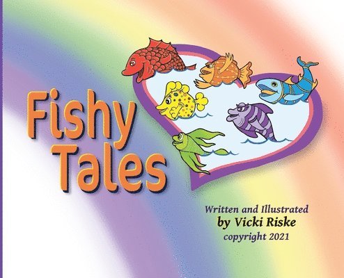 Vicki Riske, Elisabeth Rinaldi - Fishy Tales, Inbunden. Tillgänglighet: Lägg i varukorg
