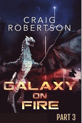 Craig Robertson - Galaxy on Fire: Publisher's Pack (Galaxy on Fire, Part 3): Books 5 - 6, Häftad