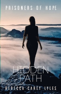 Rebecca Carey Lyles - Hidden Path, Häftad. Tillgänglighet: Lägg i varukorg