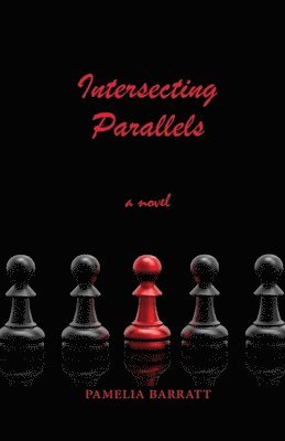 Pamelia Barratt - Intersecting Parallels, Häftad
