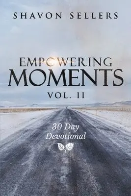 Shavon Sellers - Empowering Moments Vol. II: 30-Day Devotional, Häftad. Tillgänglighet: Lägg i varukorg