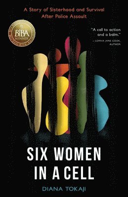 Diana Tokaji - Six Women in a Cell, Häftad. Tillgänglighet: Lägg i varukorg