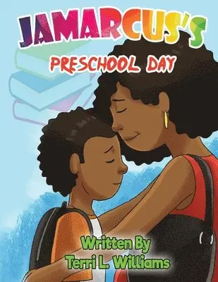 Terri Lynn Williams - Jamarcus's Preschool Day, Häftad. Tillgänglighet: Lägg i varukorg
