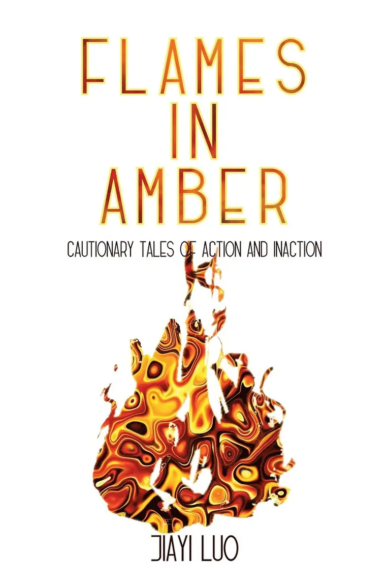 Jiayi Luo - Flames in Amber, Häftad. Tillgänglighet: Lägg i varukorg
