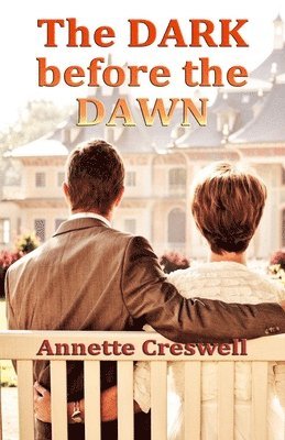 Annette Creswell - The Dark Before the Dawn, Häftad