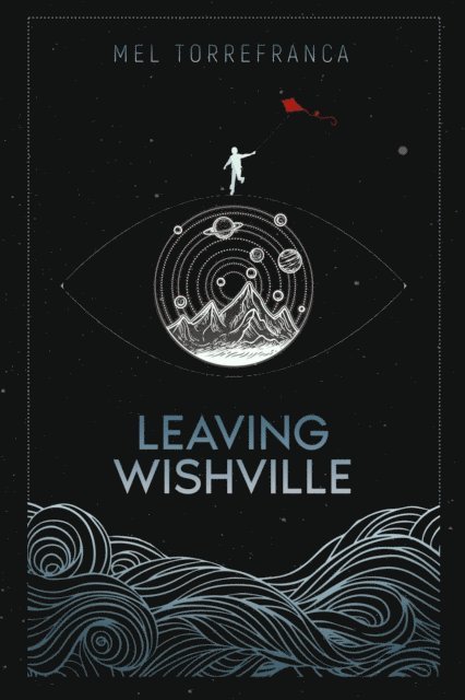 Mel Torrefranca - Leaving Wishville, E-bok