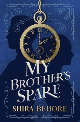 Shira Behore - My Brother's Spare, Häftad