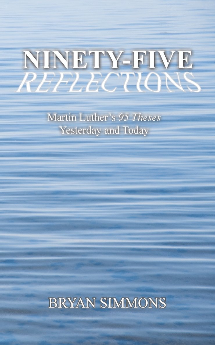 Bryan Simmons - Ninety-Five Reflections, Häftad