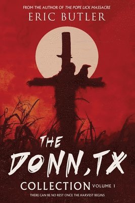 Eric Butler - Donn, TX Collection Volume 1, Häftad