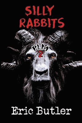 Eric Butler - Silly Rabbits, Häftad