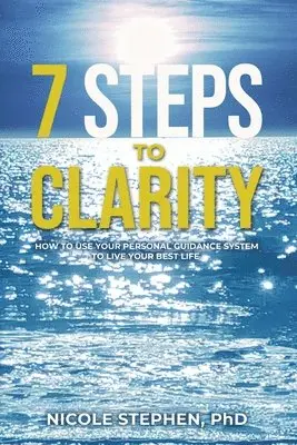Nicole Stephen - 7 Steps to Clarity, Häftad. Tillgänglighet: Lägg i varukorg