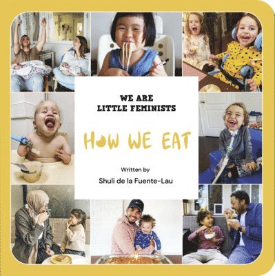 SH DE LA FUENTE-LAU - HOW WE EAT, Inbunden