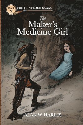 Alan W Harris - Maker's Medicine Girl, Häftad