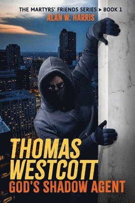Alan W Harris - Thomas Westcott, God's Shadow Agent, Häftad