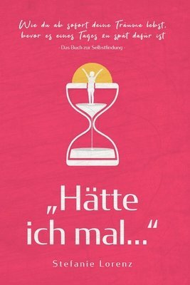 Stefanie Lorenz - Das Buch zur Selbstfindung, Häftad. Tillgänglighet: Lägg i varukorg