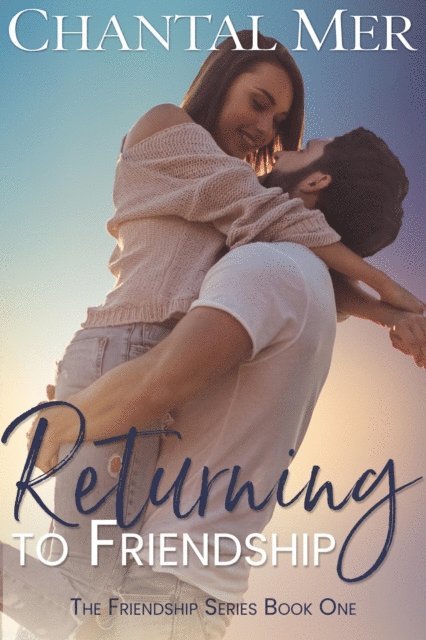 Chantal Mer - Returning To Friendship, E-bok