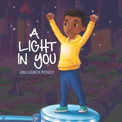Gina McCauley - A Light in You: Nephew Edition, Häftad. Tillgänglighet: Lägg i varukorg