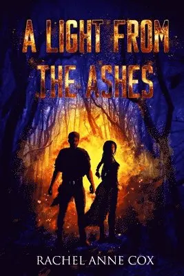 Rachel Anne Cox - Light from the Ashes, Häftad. Tillgänglighet: Lägg i varukorg