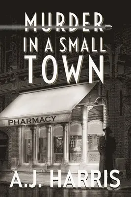 A. J. Harris - Murder in a Small Town, Häftad. Tillgänglighet: Lägg i varukorg