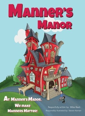 Mike Resh - Manner's Manor, Inbunden. Tillgänglighet: Lägg i varukorg