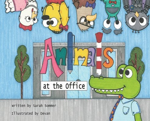 Sarah Sommer - Animals at the Office, Inbunden