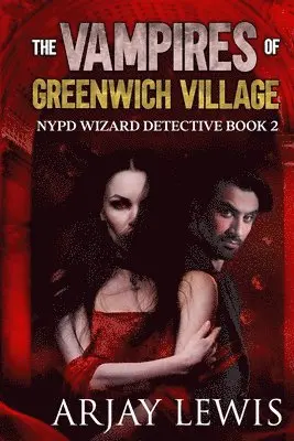 Arjay Lewis - Vampires Of Greenwich Village, Häftad. Tillgänglighet: Lägg i varukorg