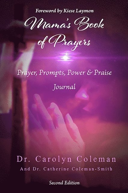 Catherine Coleman-Smith, Carolyn Coleman - Mama's Book of Prayers, E-bok