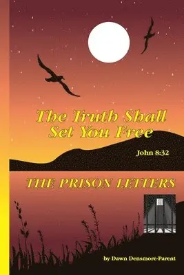 Dawn Densmore - Truth Shall Set You Free, Häftad. Tillgänglighet: Lägg i varukorg