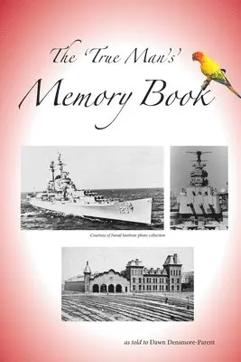 Dawn Densmore - The "True Man" Memory Book, Häftad. Tillgänglighet: Lägg i varukorg